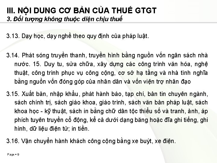 III. NỘI DUNG CƠ BẢN CỦA THUẾ GTGT 3. Đối tượng không thuộc diện