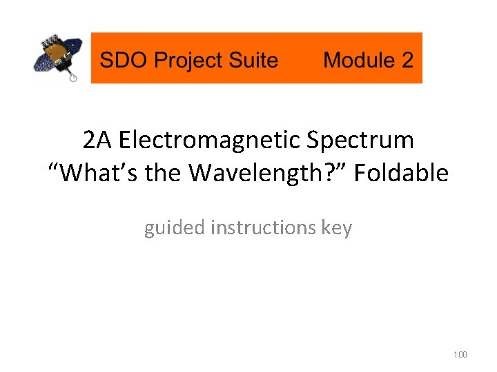 2 A Electromagnetic Spectrum “What’s the Wavelength? ” Foldable guided instructions key 100 