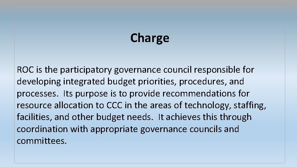 RESOURCE OPERATIONS COUNCIL Report to Cuyamaca College Council