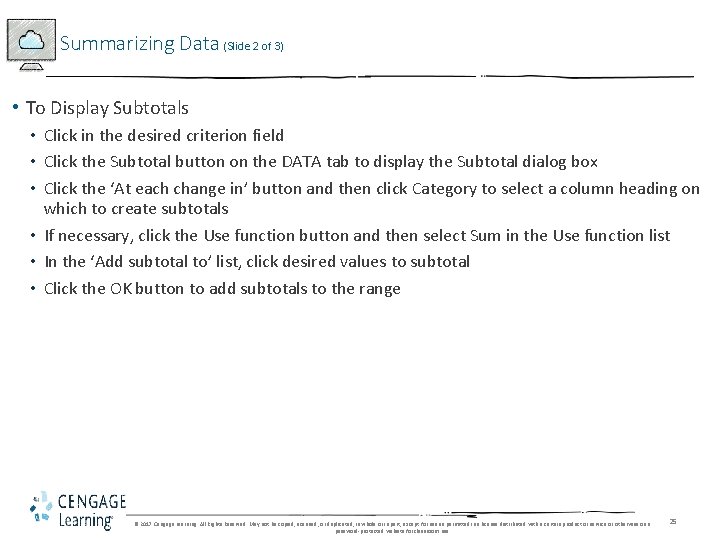 Summarizing Data (Slide 2 of 3) • To Display Subtotals • Click in the