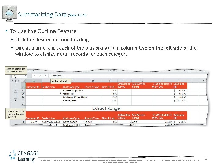 Summarizing Data (Slide 3 of 3) • To Use the Outline Feature • Click