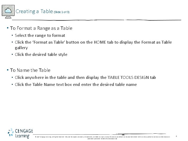 Creating a Table (Slide 1 of 3) • To Format a Range as a