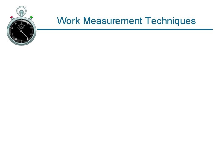 Work Measurement Techniques 