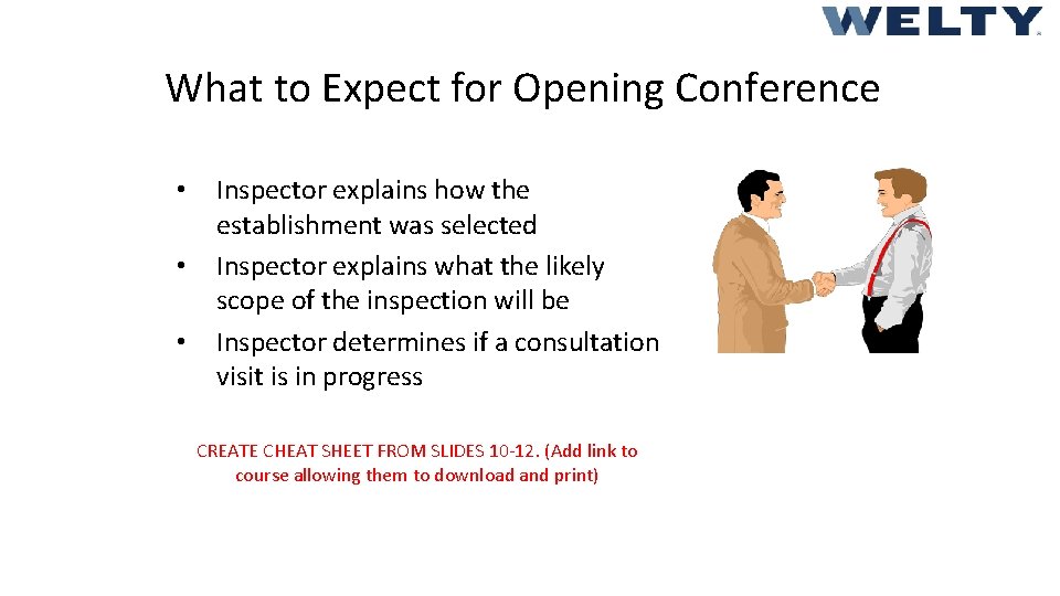 What to Expect for Opening Conference • • • Inspector explains how the establishment What to Expect for Opening Conference • • • Inspector explains how the establishment