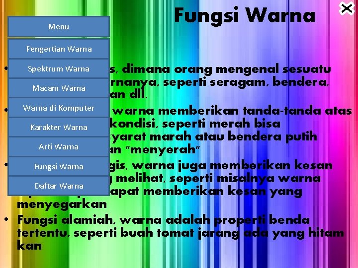 Menu Fungsi Warna Pengertian Warna Spektrumidentitas, Warna • Fungsi dimana orang mengenal sesuatu sesuai