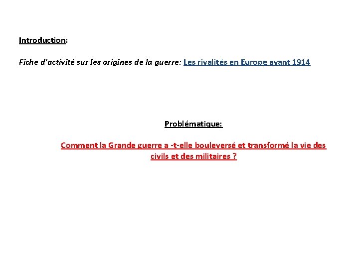 Introduction: Fiche d’activité sur les origines de la guerre: Les rivalités en Europe avant