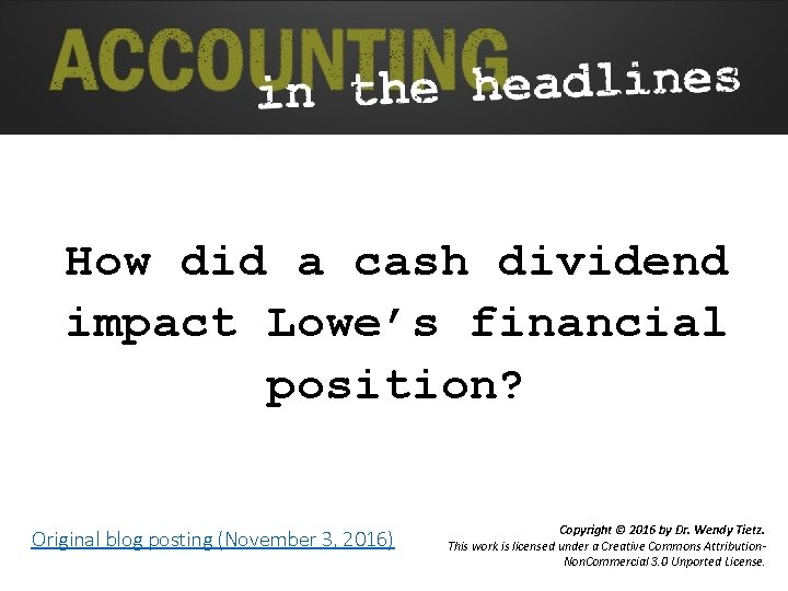 How did a cash dividend impact Lowe’s financial position? Original blog posting (November 3,
