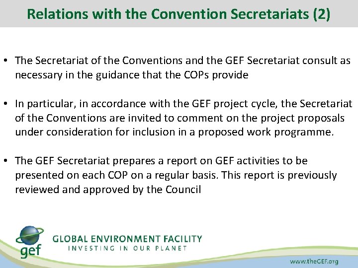Relations with the Convention Secretariats (2) • The Secretariat of the Conventions and the Relations with the Convention Secretariats (2) • The Secretariat of the Conventions and the