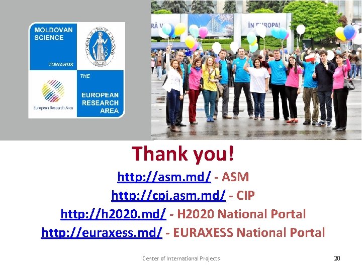 Thank you! http: //asm. md/ - ASM http: //cpi. asm. md/ - CIP http: