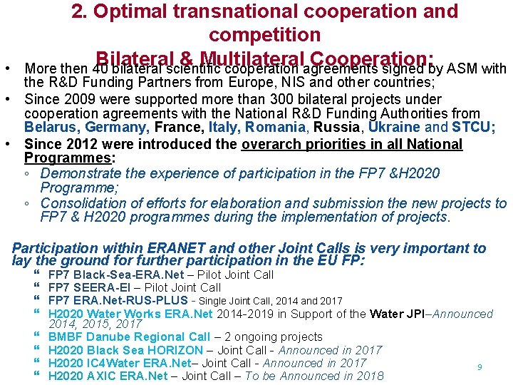  • 2. Optimal transnational cooperation and competition Bilateral & Multilateral Cooperation: More then