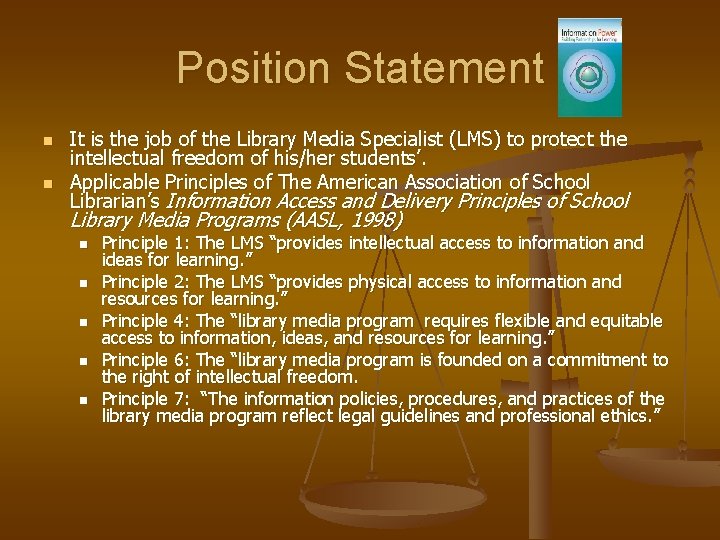 Position Statement n n It is the job of the Library Media Specialist (LMS)