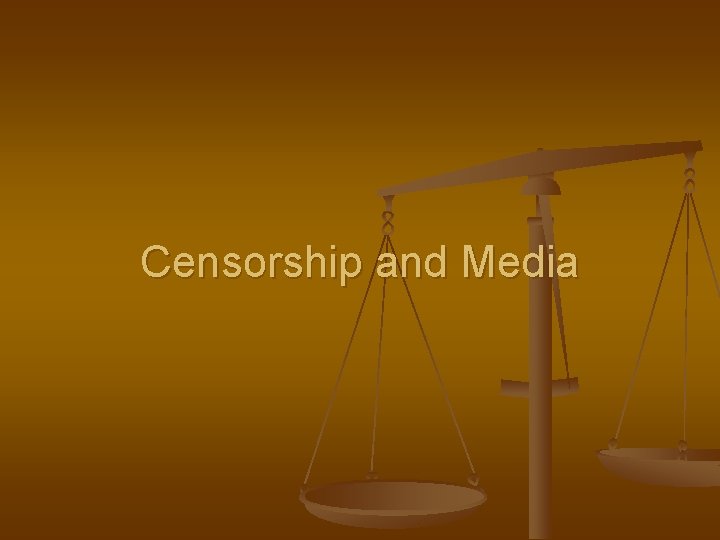 Censorship and Media 