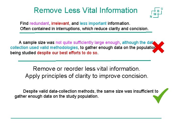 Remove Less Vital Information Find redundant, irrelevant, and less important information. Often contained in