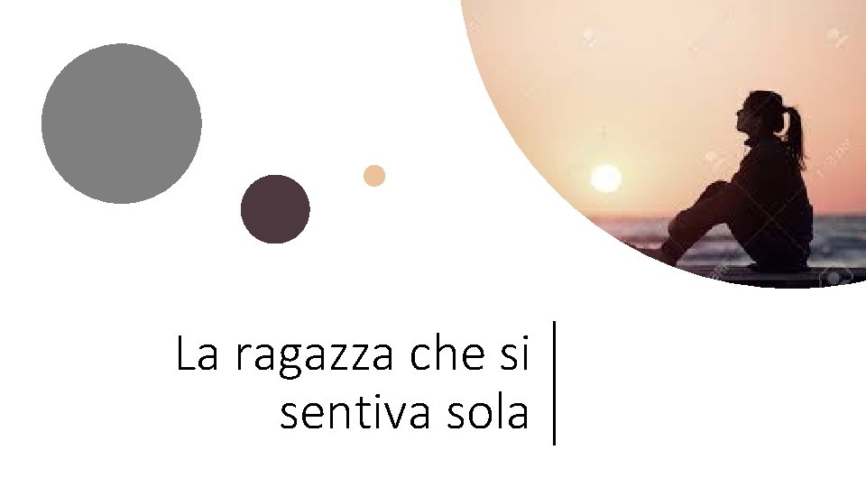 La ragazza che si sentiva sola 