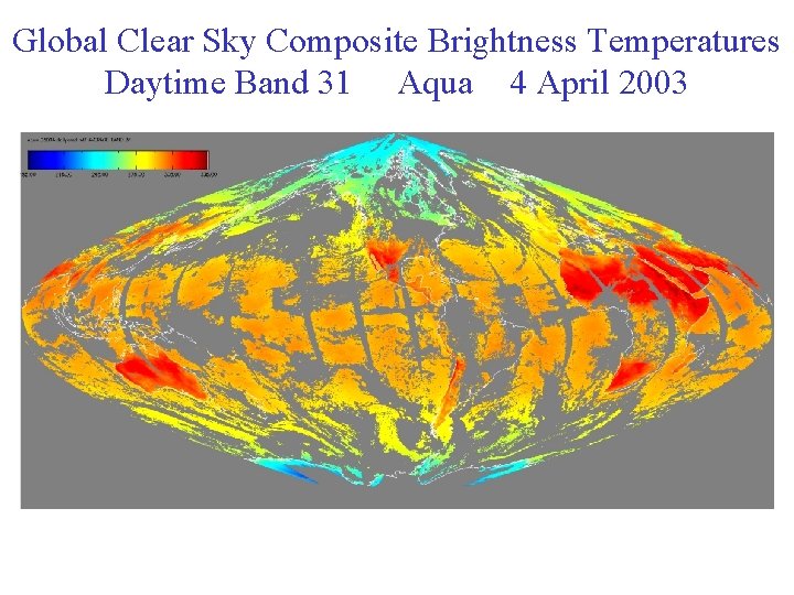 Global Clear Sky Composite Brightness Temperatures Daytime Band 31 Aqua 4 April 2003 