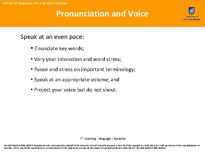 Division of Education, Arts and Social Sciences Pronunciation and Voice Speak at an even