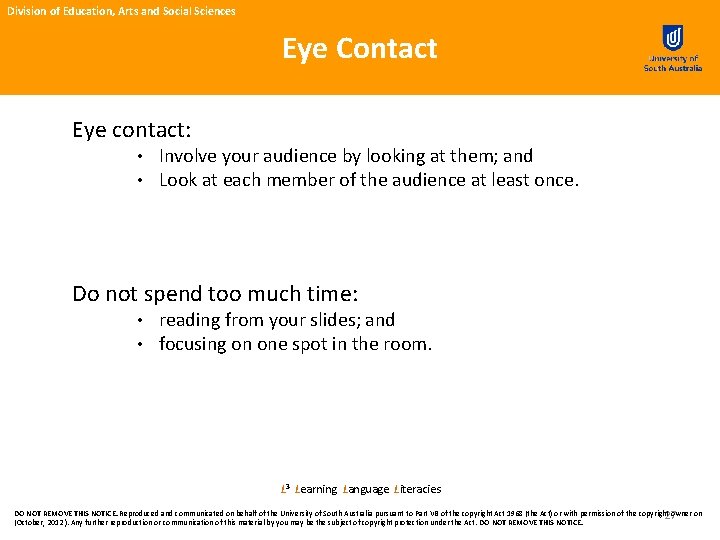 Division of Education, Arts and Social Sciences Eye Contact Eye contact: • • Involve