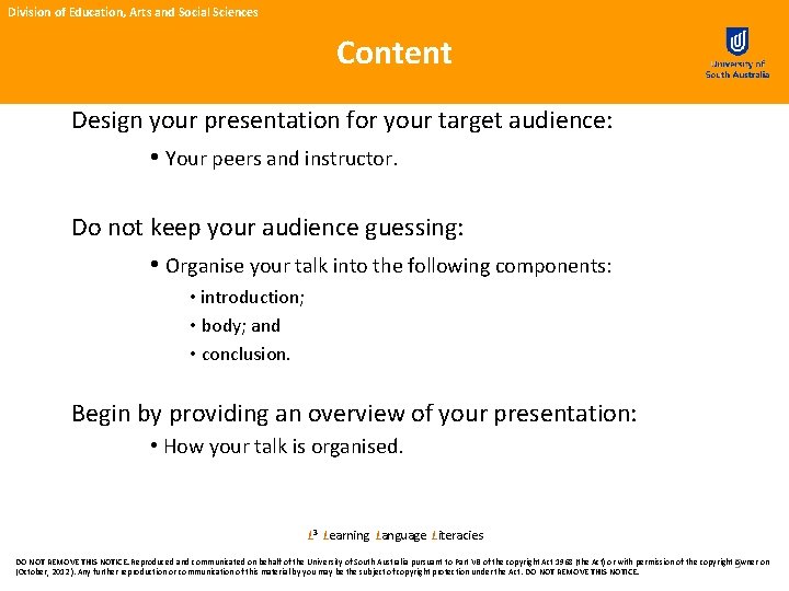 Division of Education, Arts and Social Sciences Content Design your presentation for your target