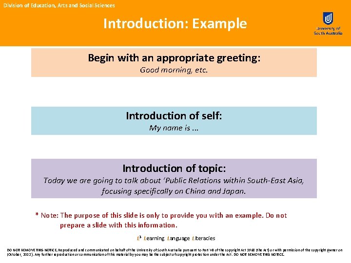 Division of Education, Arts and Social Sciences Introduction: Example Begin with an appropriate greeting:
