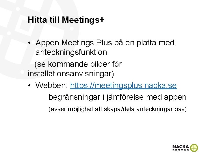 Hitta till Meetings+ • Appen Meetings Plus på en platta med anteckningsfunktion (se kommande Hitta till Meetings+ • Appen Meetings Plus på en platta med anteckningsfunktion (se kommande