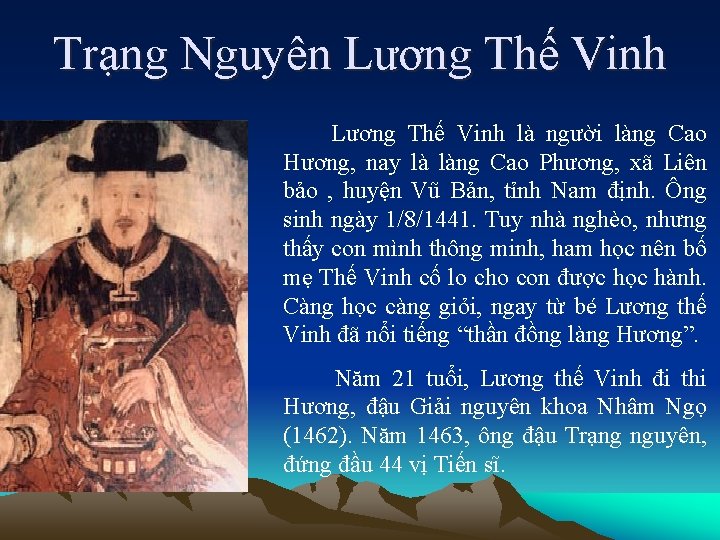 Trạng Nguyên Lương Thế Vinh là người làng Cao Hương, nay là làng Cao