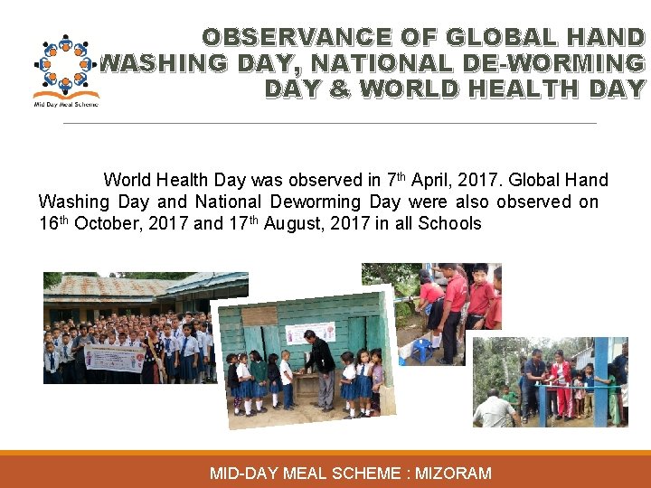 OBSERVANCE OF GLOBAL HAND WASHING DAY, NATIONAL DE-WORMING DAY & WORLD HEALTH DAY World