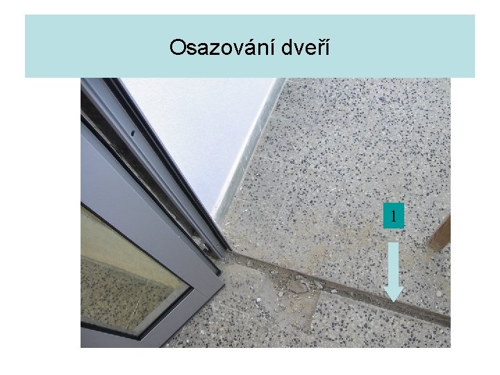 Osazování dveří 1 