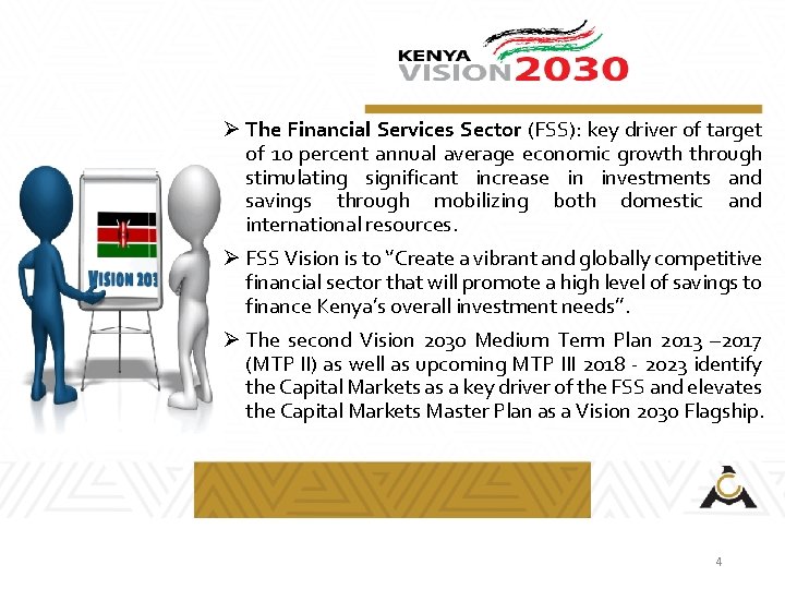 Ø The Financial Services Sector (FSS): key driver of target of 10 percent annual