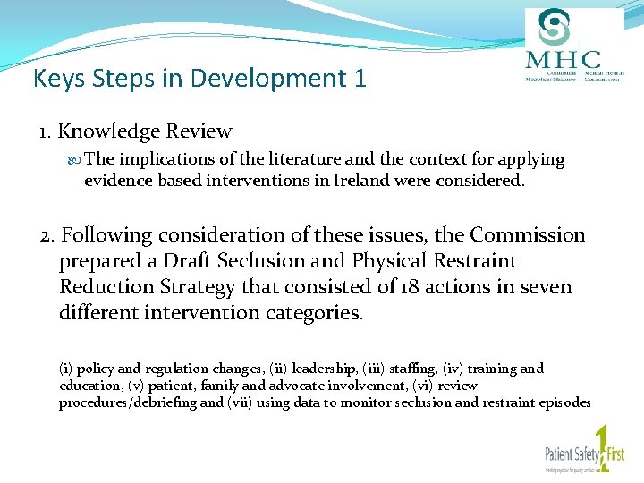 Keys Steps in Development 1 1. Knowledge Review The implications of the literature and