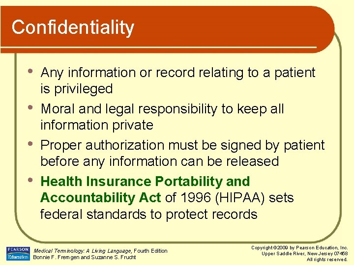 Confidentiality • • Any information or record relating to a patient is privileged Moral