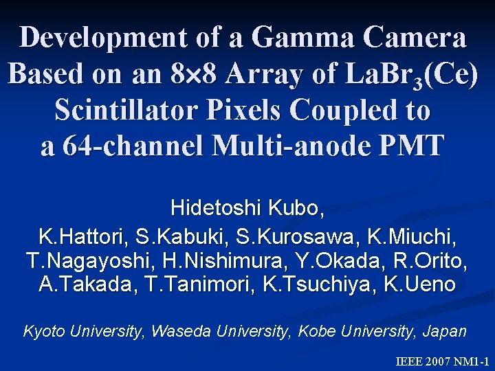 Development of a Gamma Camera Based on an 8 8 Array of La. Br