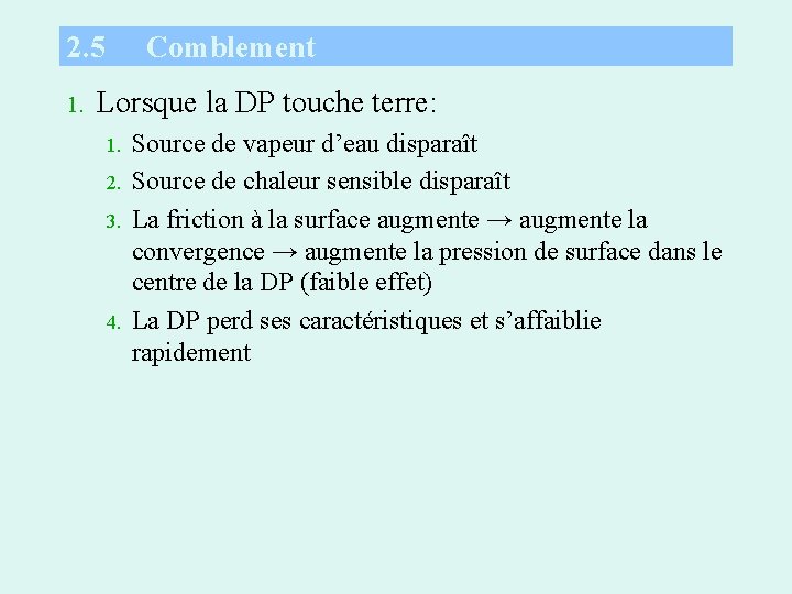 2. 5 1. Comblement Lorsque la DP touche terre: 1. 2. 3. 4. Source