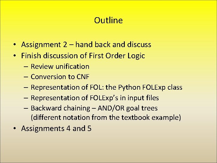 Outline • Assignment 2 – hand back and discuss • Finish discussion of First