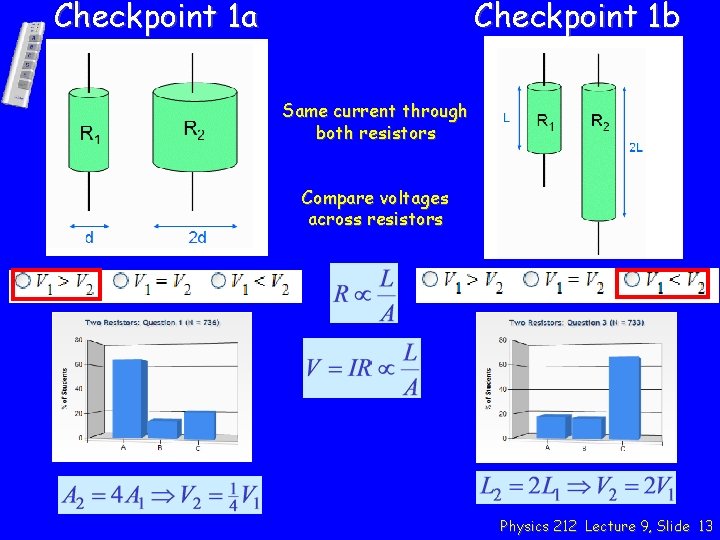 Checkpoint 1 a Checkpoint 1 b Same current through both resistors Compare voltages across