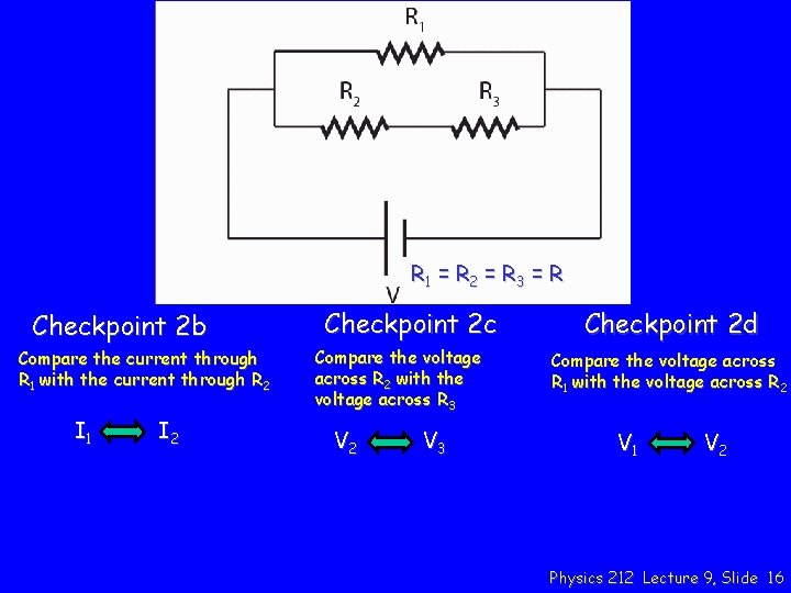 R 1 = R 2 = R 3 = R Checkpoint 2 b Compare