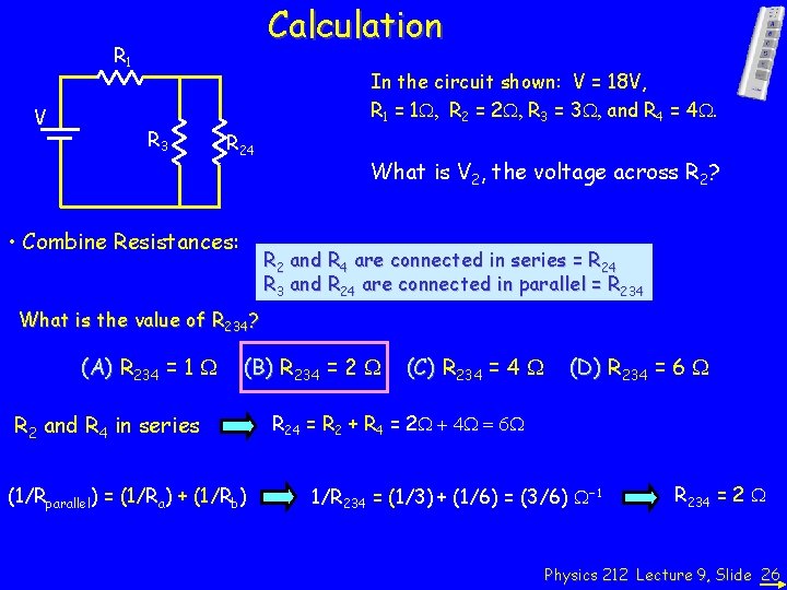 Calculation R 1 V R 3 In the circuit shown: V = 18 V,