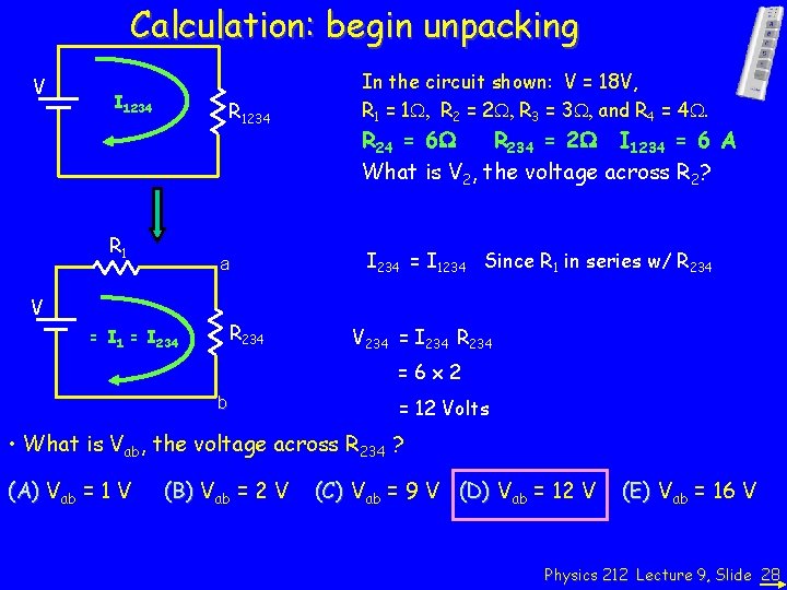 Calculation: begin unpacking V I 1234 R 1 a V R 234 = I