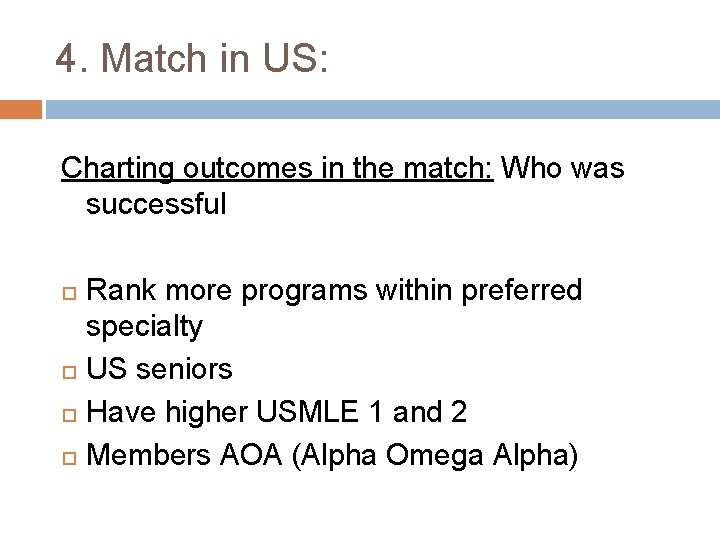 4. Match in US: Charting outcomes in the match: Who was successful Rank more