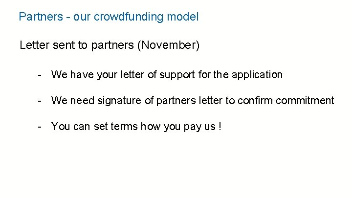 Partners - our crowdfunding model Letter sent to partners (November) - We have your