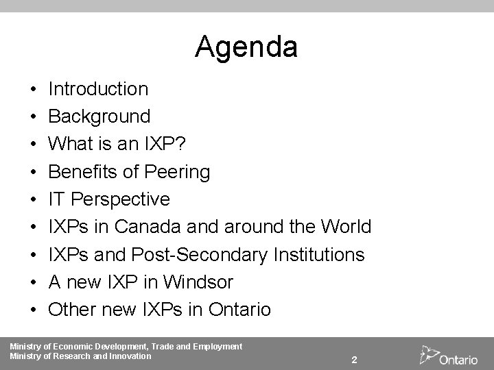 Agenda • • • Introduction Background What is an IXP? Benefits of Peering IT