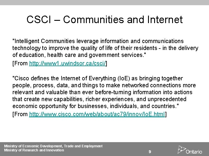 CSCI – Communities and Internet "Intelligent Communities leverage information and communications technology to improve