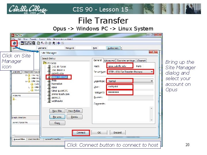 CIS 90 - Lesson 15 File Transfer Opus -> Windows PC -> Linux System