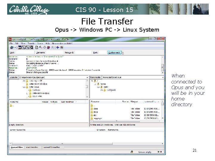 CIS 90 - Lesson 15 File Transfer Opus -> Windows PC -> Linux System