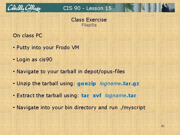 CIS 90 - Lesson 15 Class Exercise Filezilla On class PC • Putty into