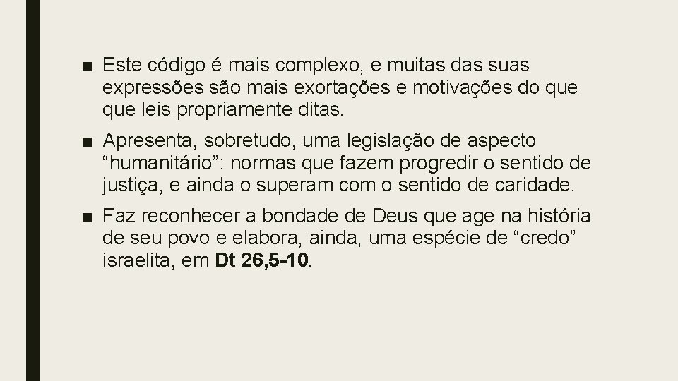 ■ Este código é mais complexo, e muitas das suas expressões são mais exortações