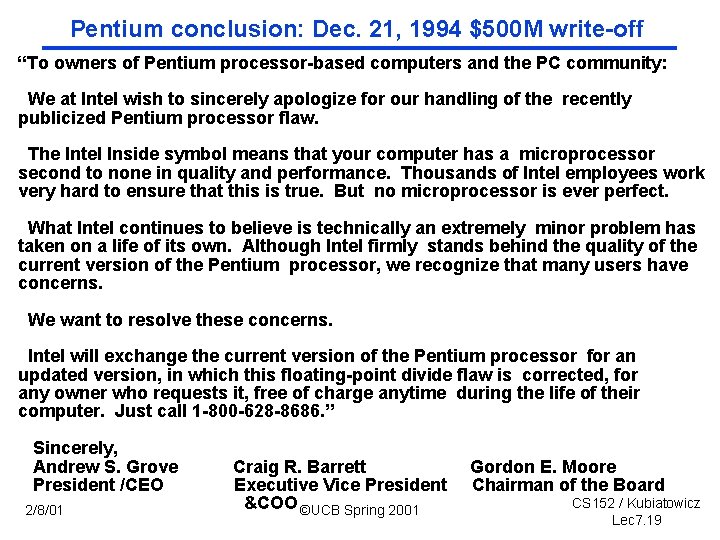 Pentium conclusion: Dec. 21, 1994 $500 M write off “To owners of Pentium processor