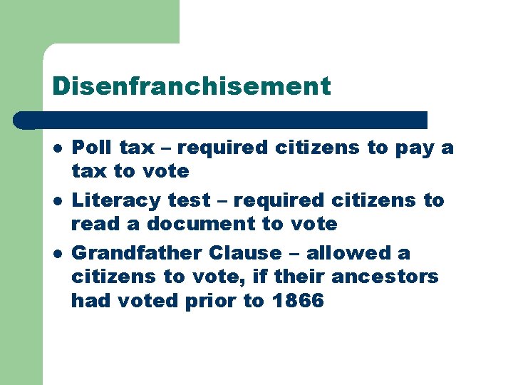Disenfranchise Example Chapter 7 section 1 Segregation social tension Focus