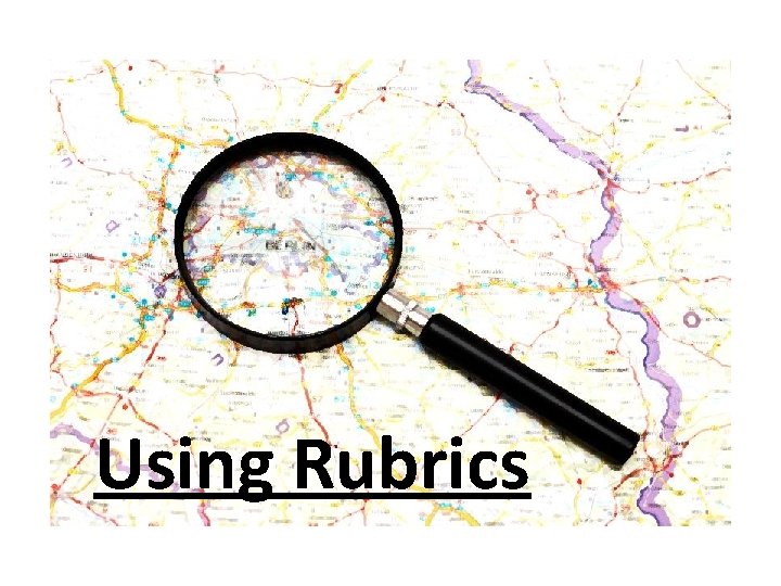 Using Rubrics 