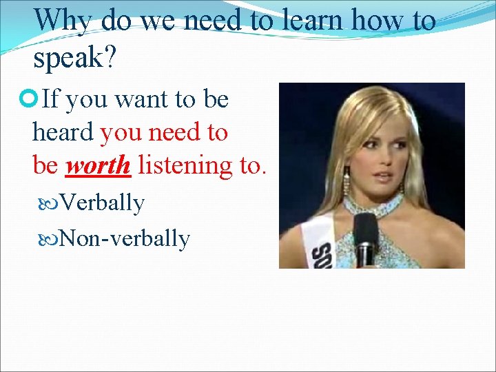 Why do we need to learn how to speak? If you want to be