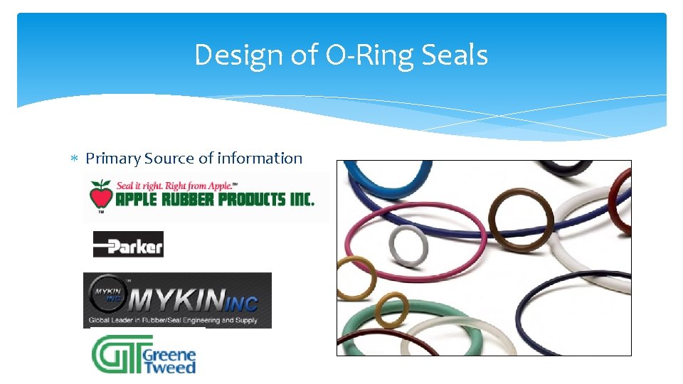 Design of O-Ring Seals Primary Source of information 